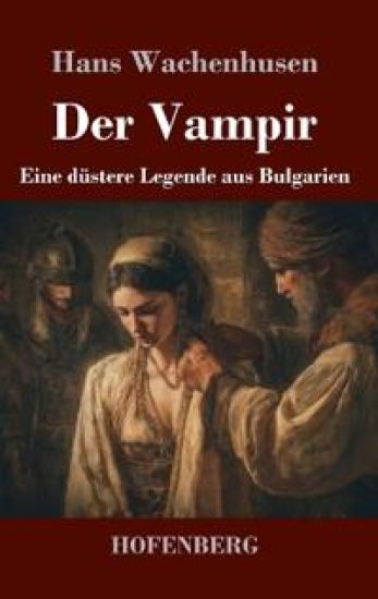 Der Vampir: Eine düstere Legende aus Bulgarien
