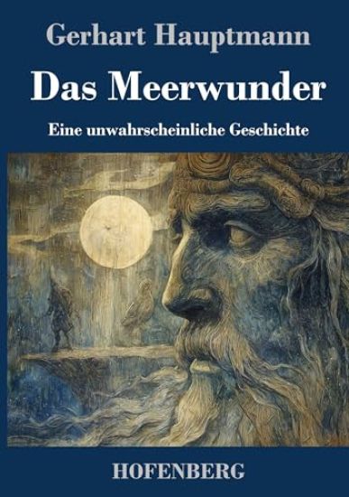 Das Meerwunder: Eine unwahrscheinliche Geschichte