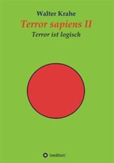 Terror sapiens II: Terror ist logisch