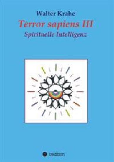 Terror Sapiens III: Spirituelle Intelligenz