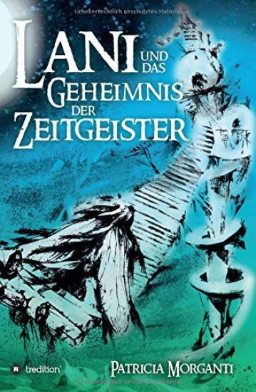 Lani Und Das Geheimnis Der Zeitgeister