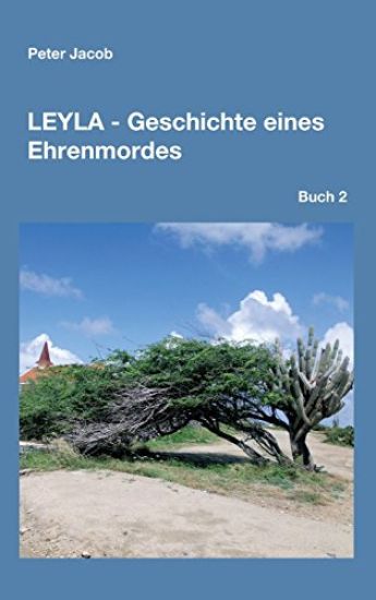 Leyla - Geschichte Eines Ehrenmordes