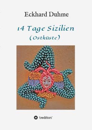 14 Tage Sizilien: (Ostküste)