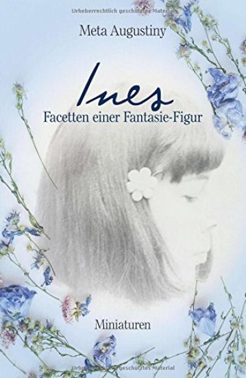 Ines - Facetten Einer Fantasie-Figur