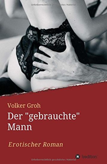 Der "gebrauchte" Mann Teil 3: Jenny, Tod und Leben