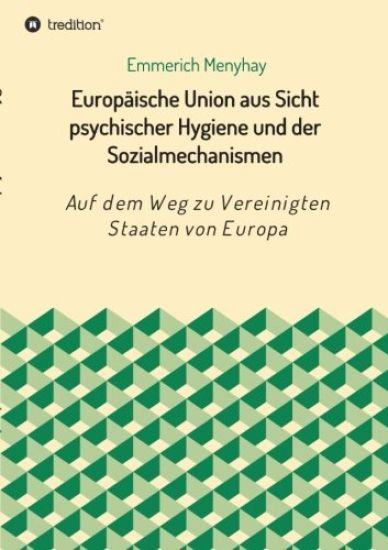 Europäische Union Aus Sicht Psychischer Hygiene Und Der Sozialmechanismen