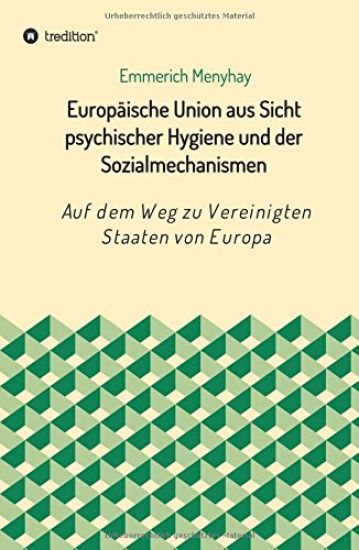 Europäische Union Aus Sicht Psychischer Hygiene Und Der Sozialmechanismen