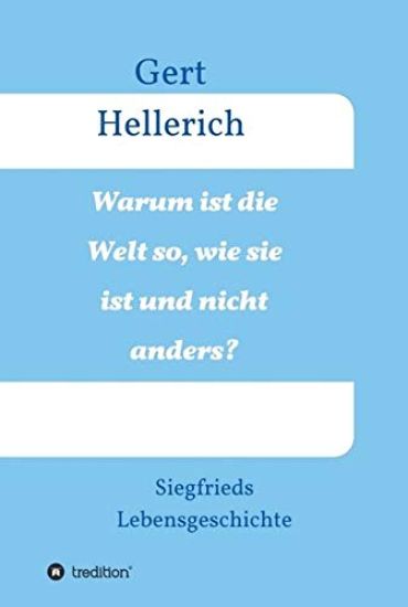 Warum Ist Die Welt So, Wie Sie Ist Und Nicht Anders?