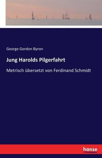 Jung Harolds Pilgerfahrt