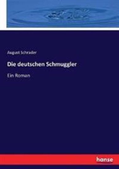 Die deutschen Schmuggler