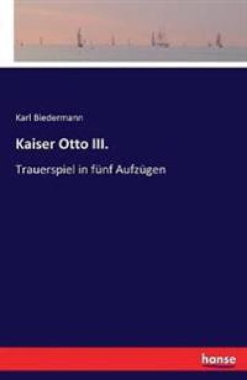 Kaiser Otto III.