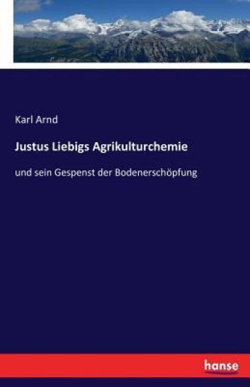 Justus Liebigs Agrikulturchemie