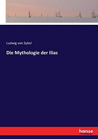 Die Mythologie der Ilias