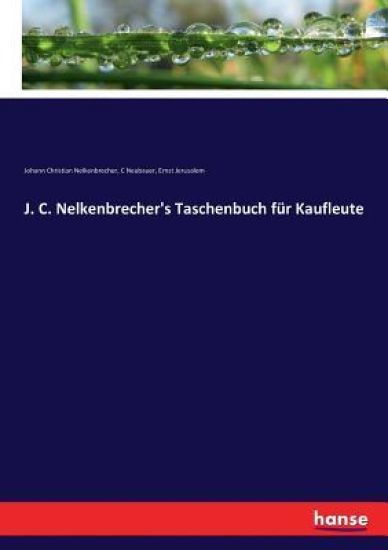 J. C. Nelkenbrecher's Taschenbuch für Kaufleute