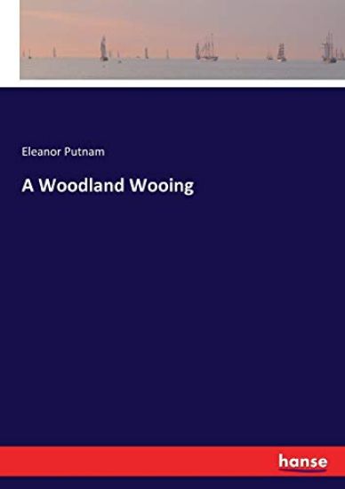 A Woodland Wooing