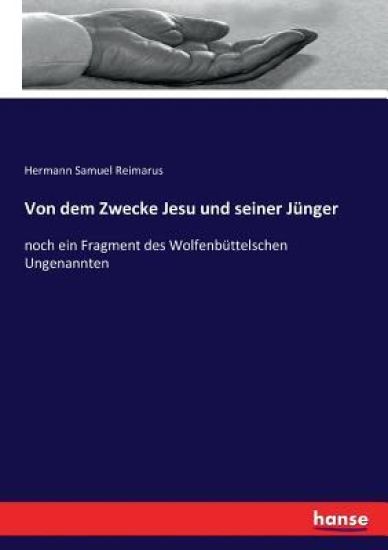 Von dem Zwecke Jesu und seiner Jünger