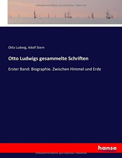 Otto Ludwigs gesammelte Schriften