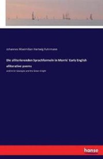Die alliterierenden Sprachformeln in Morris' Early English alliterative poems