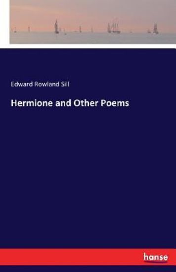 Hermione and Other Poems