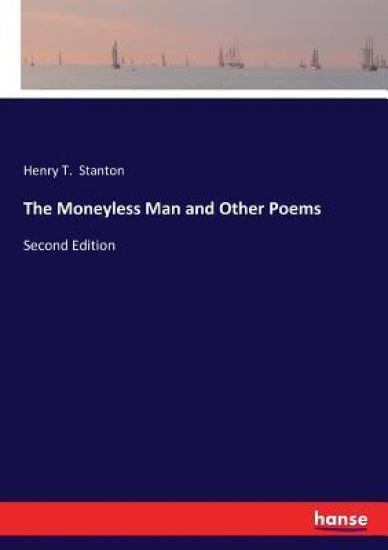The Moneyless Man and Other Poems