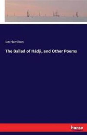 The Ballad of Hádji, and Other Poems