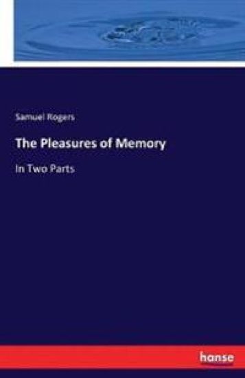 The Pleasures of Memory