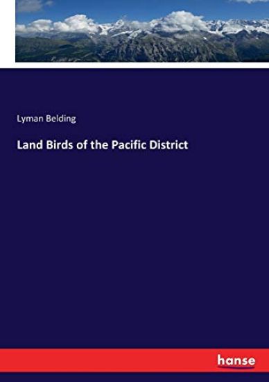 Land Birds of the Pacific District