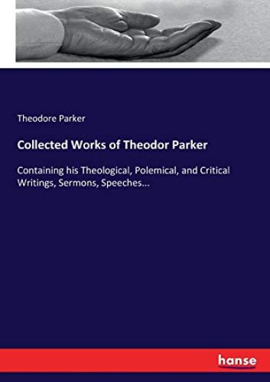 Collected Works of Theodor Parker