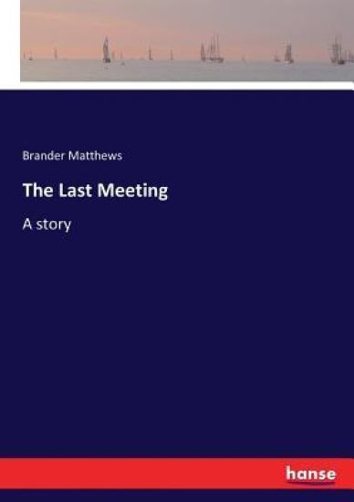 The Last Meeting
