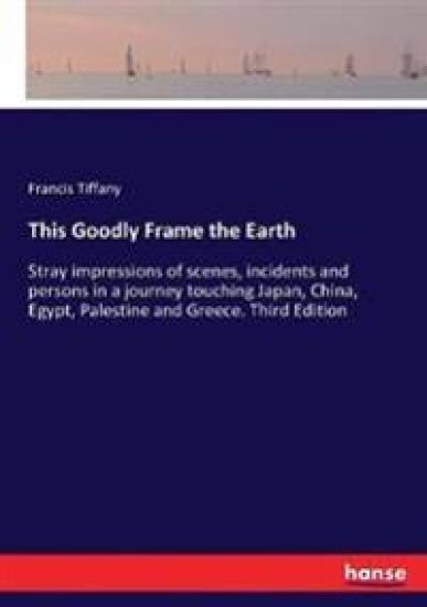 This Goodly Frame the Earth