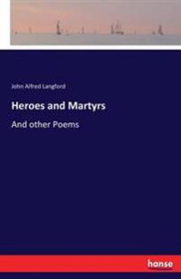 Heroes and Martyrs