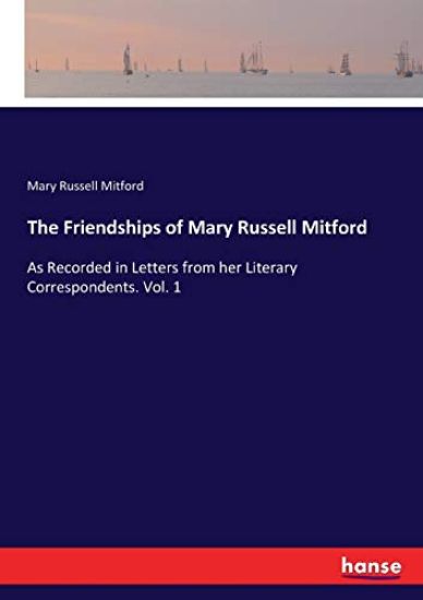 The Friendships of Mary Russell Mitford