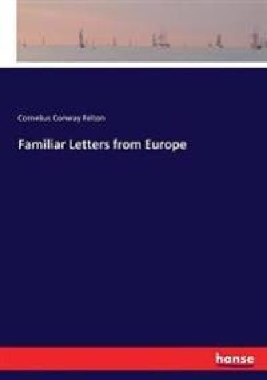 Familiar Letters from Europe