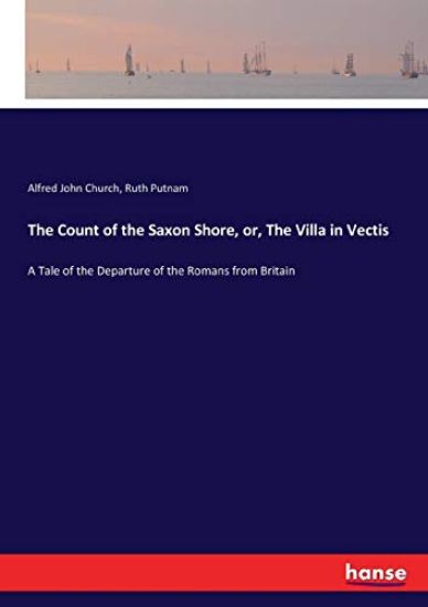 The Count of the Saxon Shore, or, The Villa in Vectis