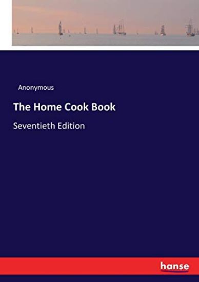 The Home Cook Book