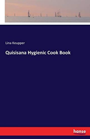 Quisisana Hygienic Cook Book