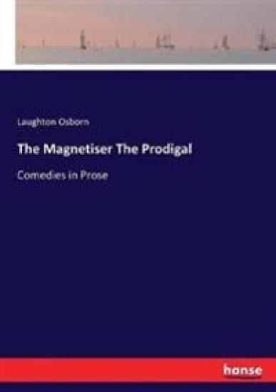 The Magnetiser The Prodigal