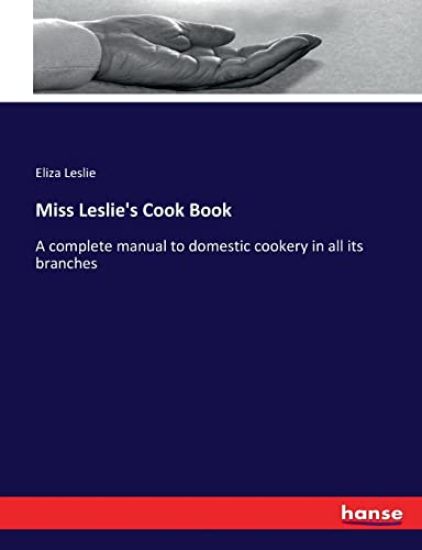 Miss Leslie's Cook Book