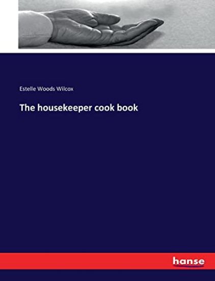 The housekeeper cook book