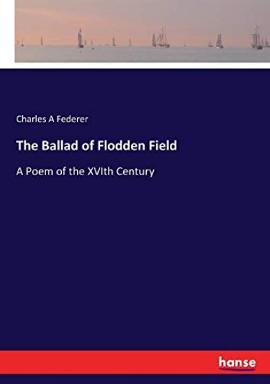 The Ballad of Flodden Field