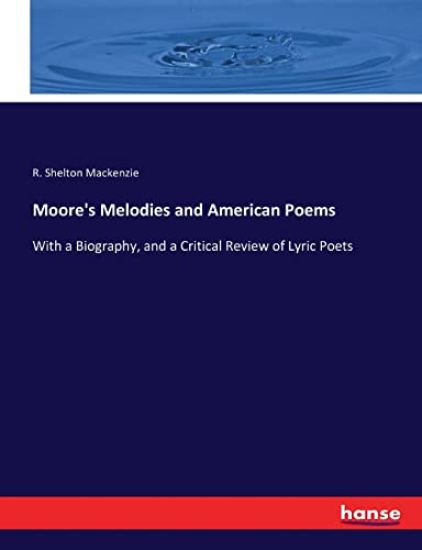 Moore's Melodies and American Poems