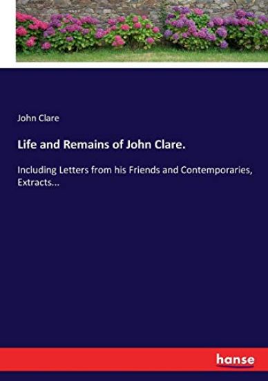 Life and Remains of John Clare.