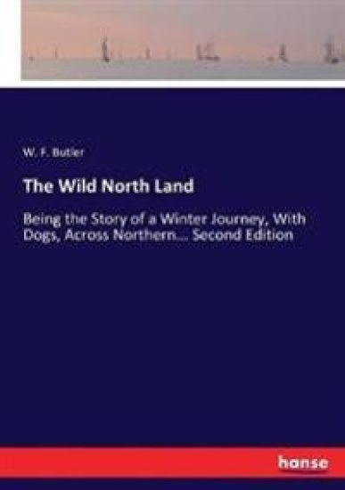 The Wild North Land