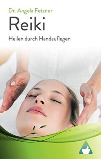 Reiki - Heilen durch Handauflegen