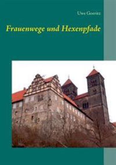Frauenwege und Hexenpfade