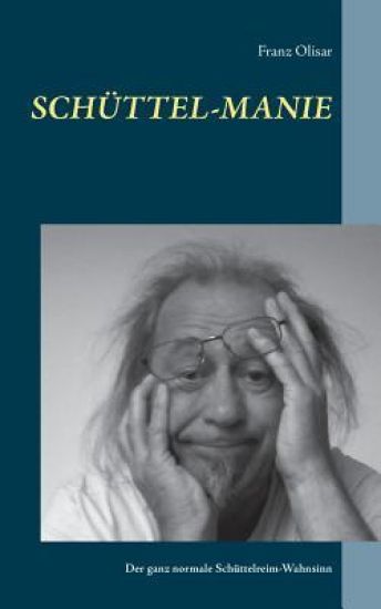 Schüttel-Manie