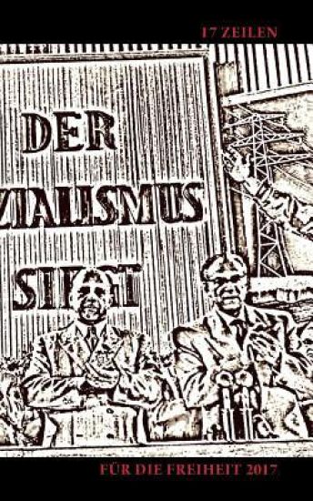 17 Zeilen f?r die Freiheit 2017