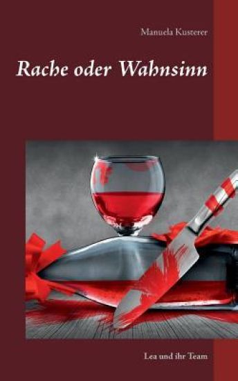 Rache oder Wahnsinn