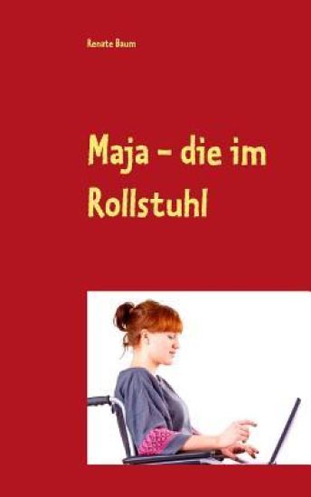 Maja - die im Rollstuhl
