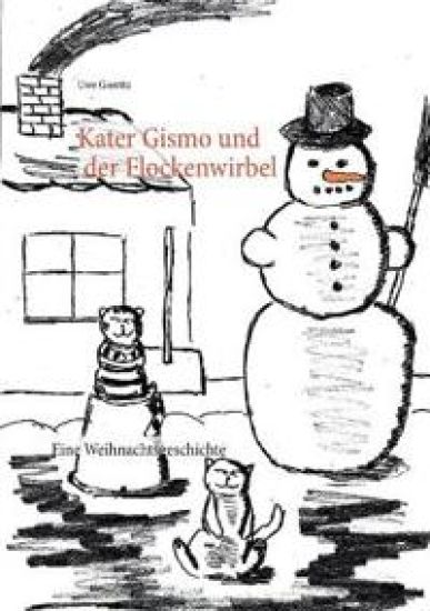 Kater Gismo und der Flockenwirbel